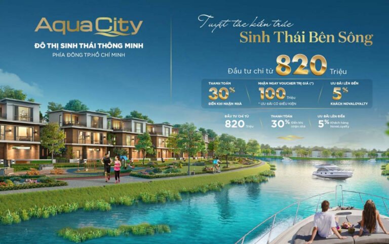 Aqua City: Khu Đô Thị Sinh Thái Đẳng Cấp – Điểm Sáng An Cư Và Đầu Tư