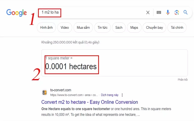 Bạn muốn đổi 1 mét vuông sang ha thì gõ “1 m2 to ha” và nhấn enter