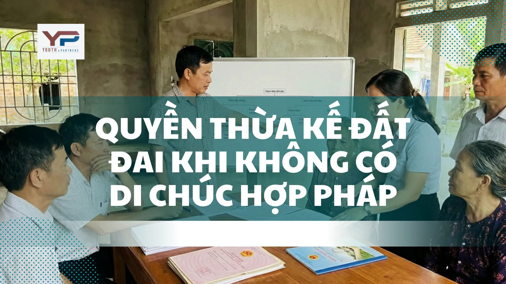 Không có di chúc hợp pháp thì quyền thừa kế đất đai được xác định như thế nào?