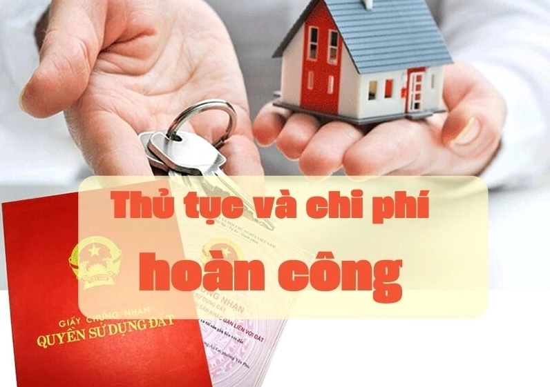 Thủ tục và chi phí hoàn công